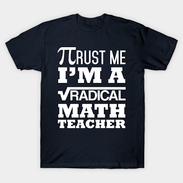 Radical Math Teacher T-Shirt by veerkun